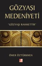 Gözyaşı Medeniyeti ''Gözyaşı Rahmettir''