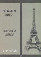 Grammaire Du Français - Fransızca Dilbilgisi Ders Kitabı