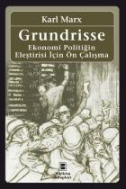 Grundrisse-Ekonomi Politiğin Eleştirisi İçin Ön Ça