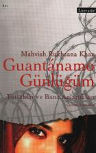 Guantanamo Günlüğüm "Tutsaklar ve Bana anlattıkları"
