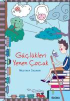 Güçlükleri Yenen Çocuk