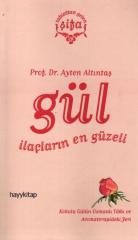 Gül-İlaçların En Güzeli