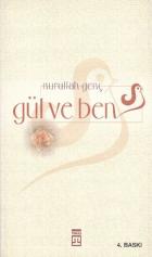 Gül ve Ben