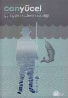 Güle Güle / Seslerin Sessizliği