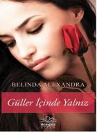 Güller İçinde Yalnız