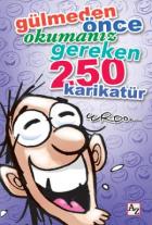 Gülmeden Önce Okumanız Gereken 250 Karikatür