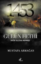 Gülün Fethi Fatih Sultan Mehmed