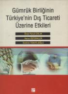 Gümrük Birliği Türkiye’nin Dış Ticareti Üzerine Etkileri