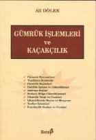 Gümrük İşlemleri ve Kaçakçılık