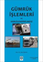 Gümrük İşlemleri ve Vergilendirilmesi