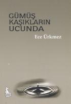 Gümüş Kaşıkların Ucunda