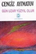 Gün Uzar Yüzyıl Olur