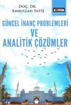 Güncel İnanç Problemleri ve Analitik Çözümler