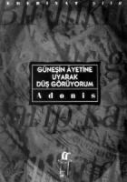 Güneşin Ayetine Uyarak Düş Görüyorum