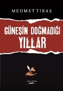 Güneşin Doğmadığı Yıllar