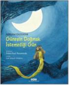 Güneşin Doğmak İstemediği Gün