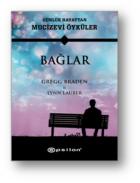 Günlük Hayattan Mucizevi Öyküler-Bağlar Ciltli