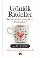 Günlük Ritüeller Büyük Eserlerin Yaratıcıları Nasıl Çalışır