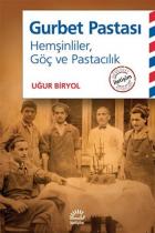 Gurbet Pastası-Hemşinliler, Göç ve Pastacılık