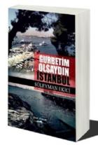 Gurbetim Olsaydın İstanbul