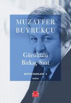 Gürültülü Birkaç Saat-Bütün Eserleri-3