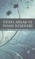 Güzel Ahlak ve İnsan İlişkileri