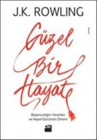 Güzel Bir Hayat (Ciltli)