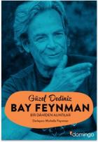 Güzel Dediniz Bay Feynman - Bir Dahiden Alıntılar