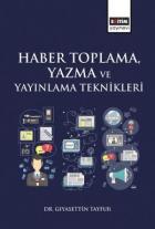 Haber Toplama, Yazma ve Yayınlama Teknikleri