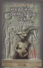 Haberim Yokmuş Gibi Çek