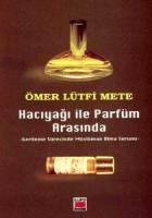 Hacıyağı ile Parfüm Arasında Gerileme Sürecinde Müslüman Olma Sorunu
