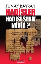 Hadisler Hadisi Şerif midir