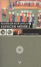 Hadisler Kur'an'la Eşdeğer Midir?