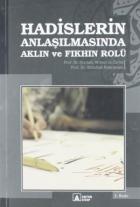 Hadislerin Anlaşılmasında Aklın ve Fıkhın Rolü