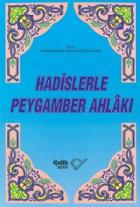 Hadislerle Peygamber Ahlâkı