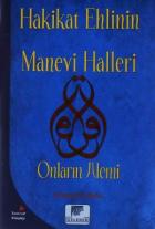 Hakikat Ehlinin Manevi Halleri-Onların Alemi