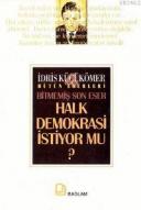 Halk Demokrasi İstiyor mu Bitmemiş Son Eser