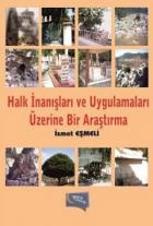 Halk İnanışları ve Uygulamaları Üzerine Bir Araştırma