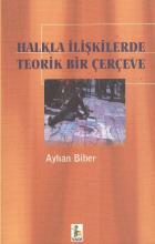 Halkla İlişkilerde Teorik Bir Çerçeve