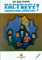 Hanedan-ı Ehl-i Beyt Neden Hor Görüldü