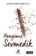 Hangimiz Sevmedik