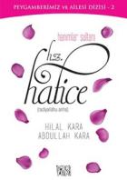 Hanımlar Sultanı Hz. Hatice