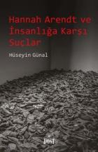 Hannah Arendt ve Insanlığa Karşı Suçlar