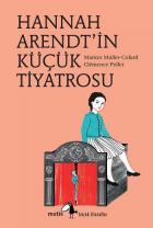 Hannah Arendtin Küçük Tiyatrosu