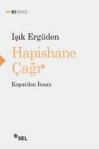 Hapishane Çağı-Kapatılan İnsan