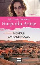 Harputlu Azize Aşk Tehcir Dinlemez