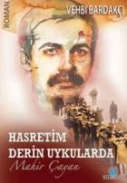 Hasretim Derin Uykularda (Mahir Çayan)