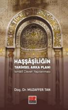 Haşşaşiliğin Tarihsel Arka Planı-İsmaili Davet Yapılanması