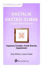 Hastalık Hastası Olmak