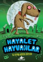 Hayalet Hayvanlar-3 Uluyan Köpek Gecesi